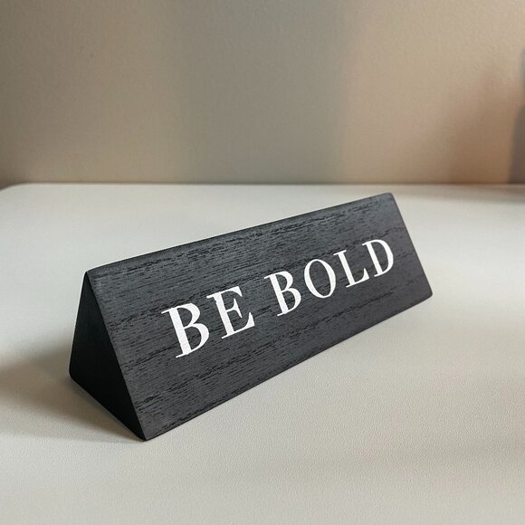 Be Bold Desk Decor - Handcrafted - Picture 1 of 2